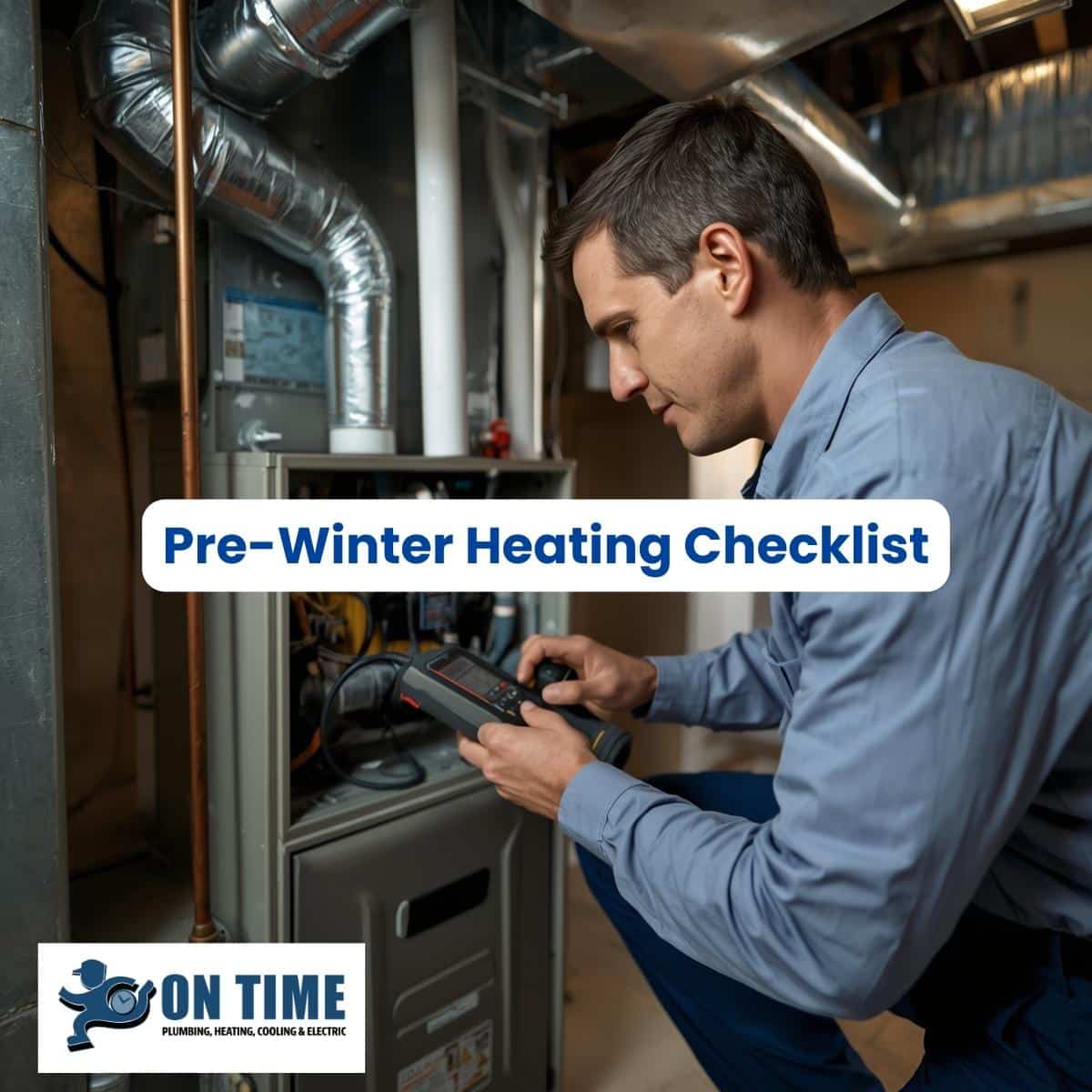 Pre Winter Heating Checklist