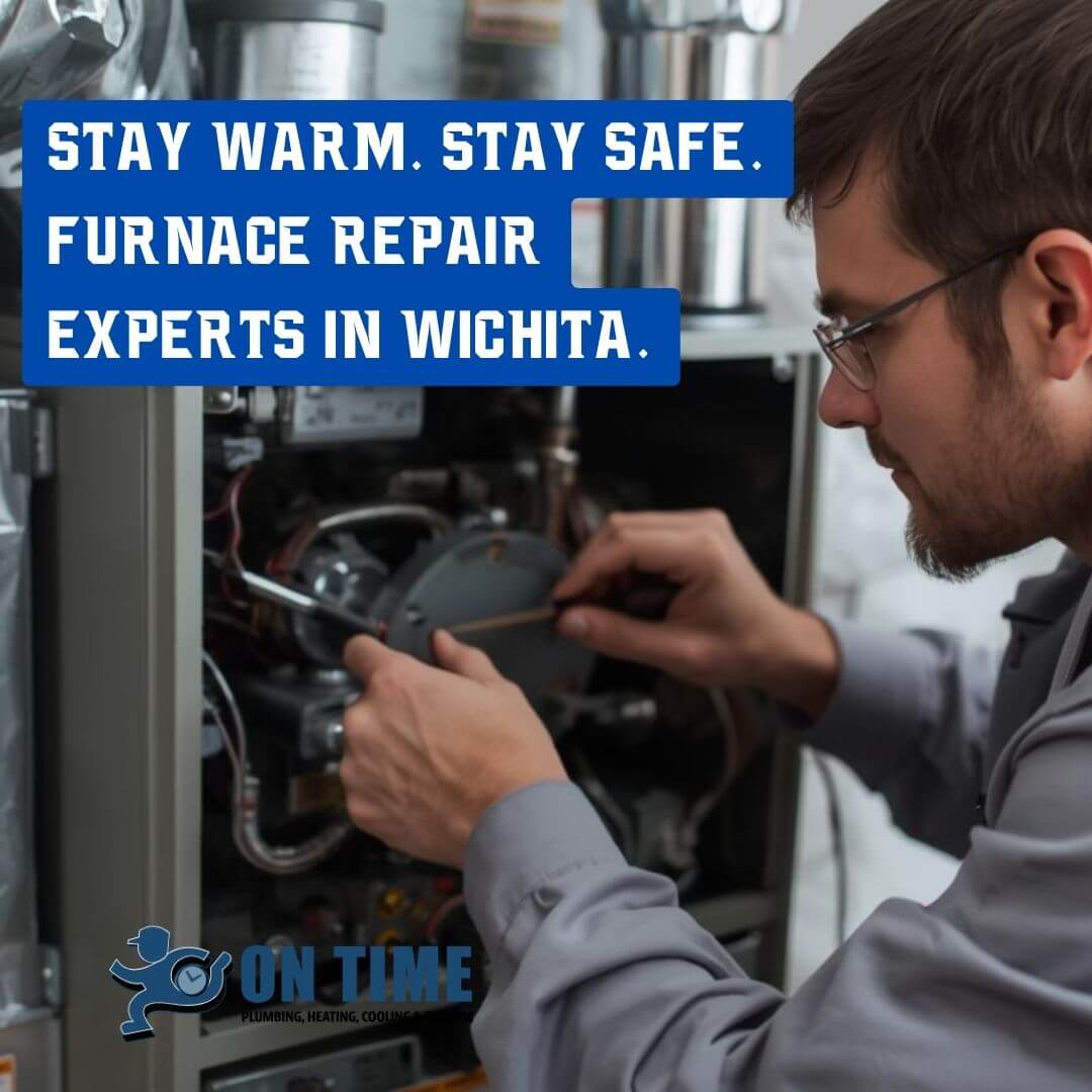 Stay Warm. Stay Safe. Furnace Repair Experts In Wichita. 1